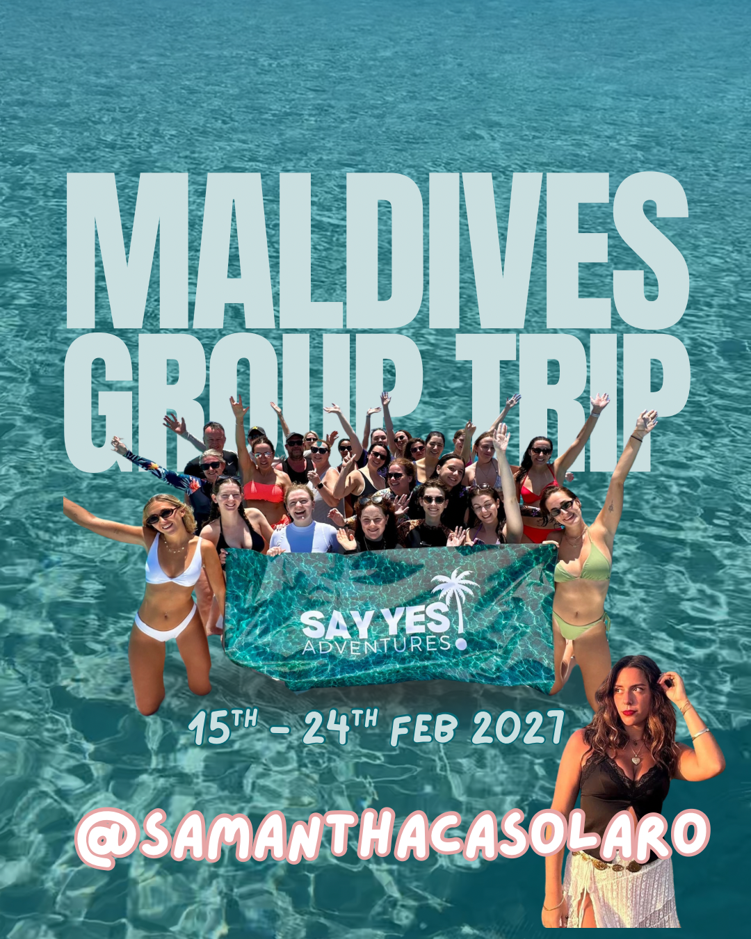 @samanthacasolaro - 15th - 24th Feb 2027 - Maldives Group Trip
