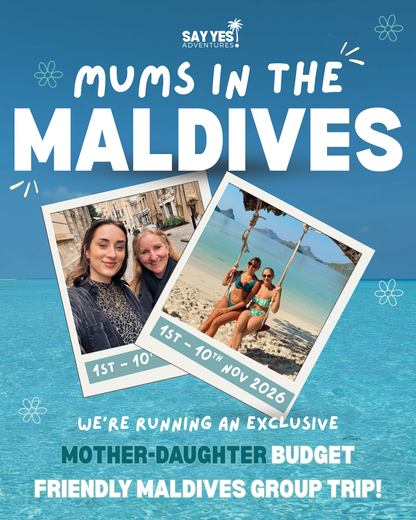 1st - 10th NOVEMBER - Maldives Group Trip - MOTHER-DAUGHTER TOUR (TWIN)